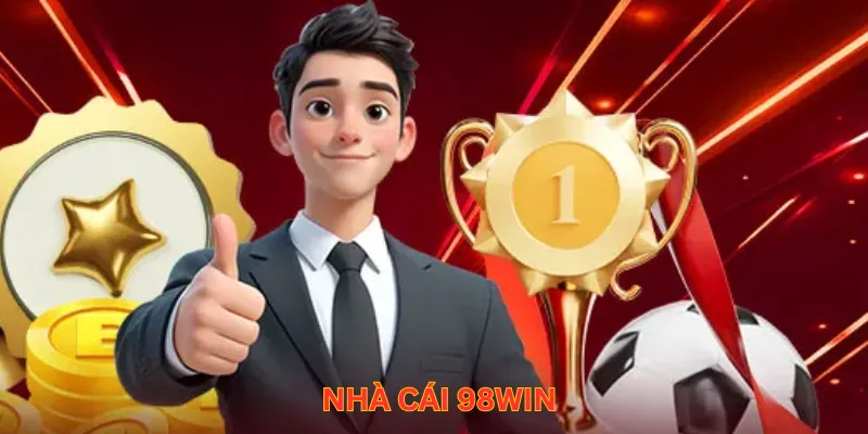 Review nhà cái uy tín - 98win 