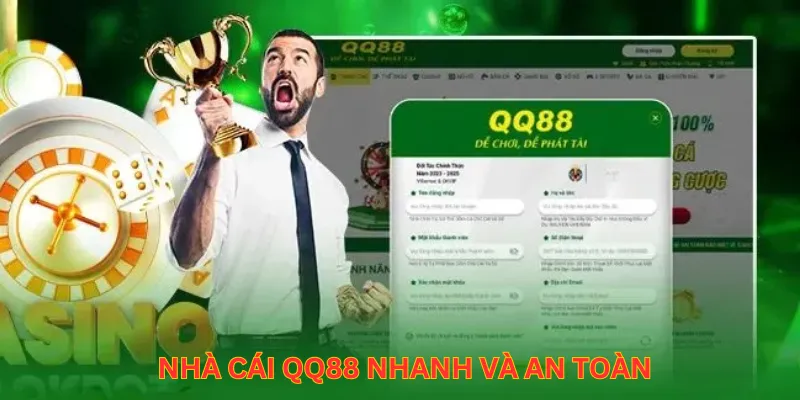 Nhà cái QQ88 nhanh và an toàn