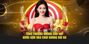 Tặng thưởng không cần nạp